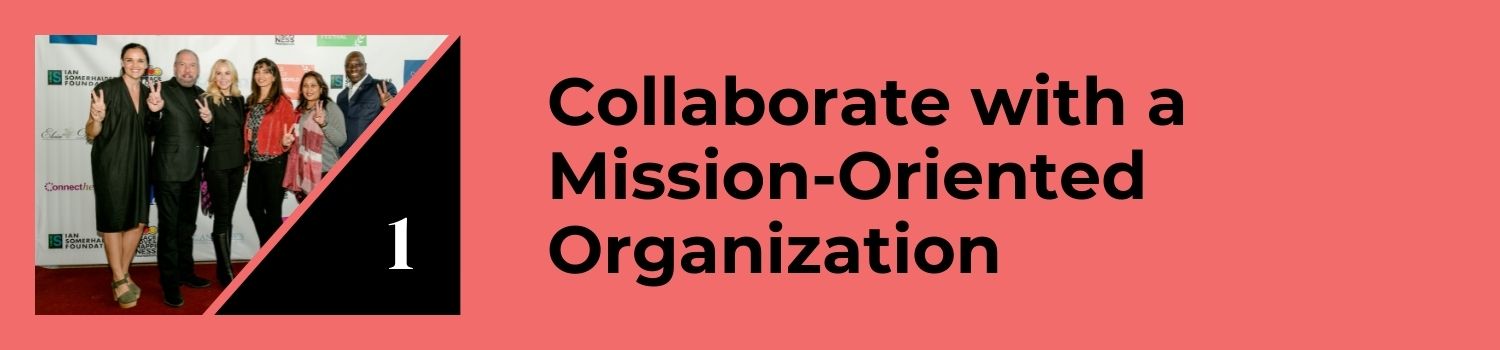 Banner that contains an image of a group of people posing at the Connecther Film Festival and a title that reads: Collaborate with Mission-Oriented Organization.