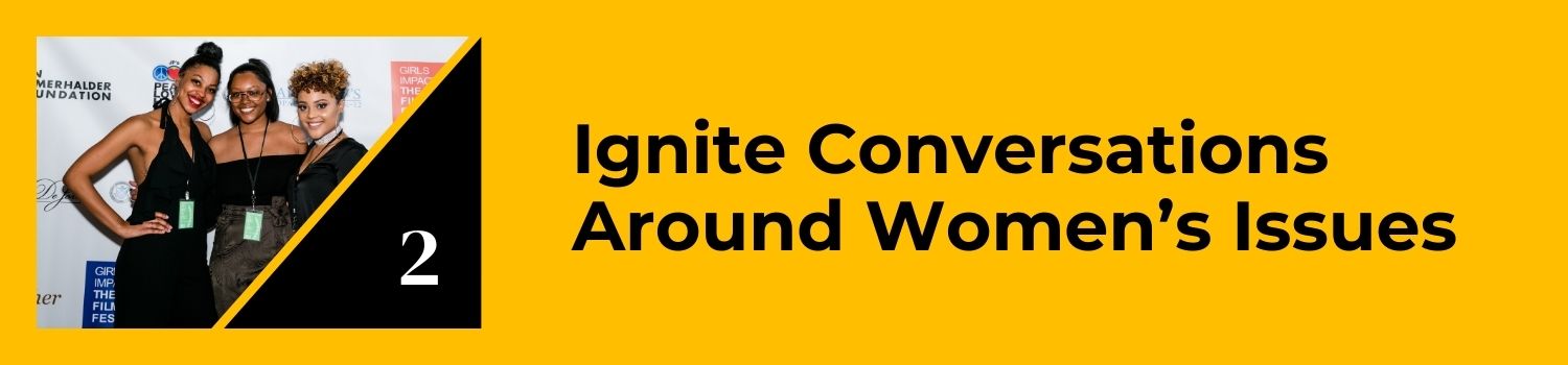 Banner that contains a photo of three young women posing at the ConnectHER Film Festival event and a title that reads: Ignite Conversations Around Women's Issues