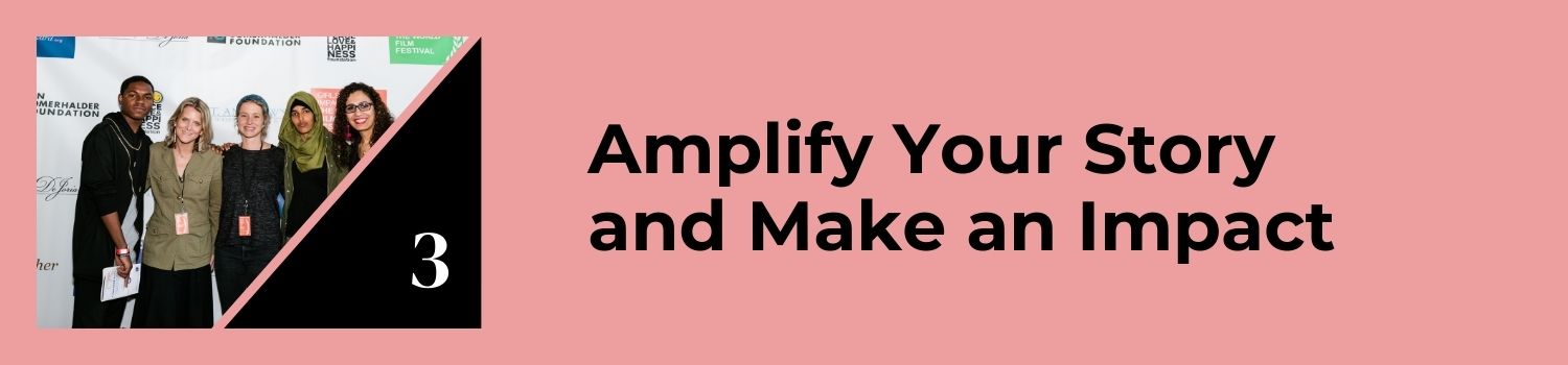 Banner that contains an image of a group of people posing at the ConnectHER Film Festival and a title that reads: Amplify your story and make an impact